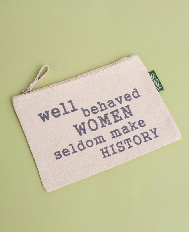 Well Behaved Women Large Zipper Pouch