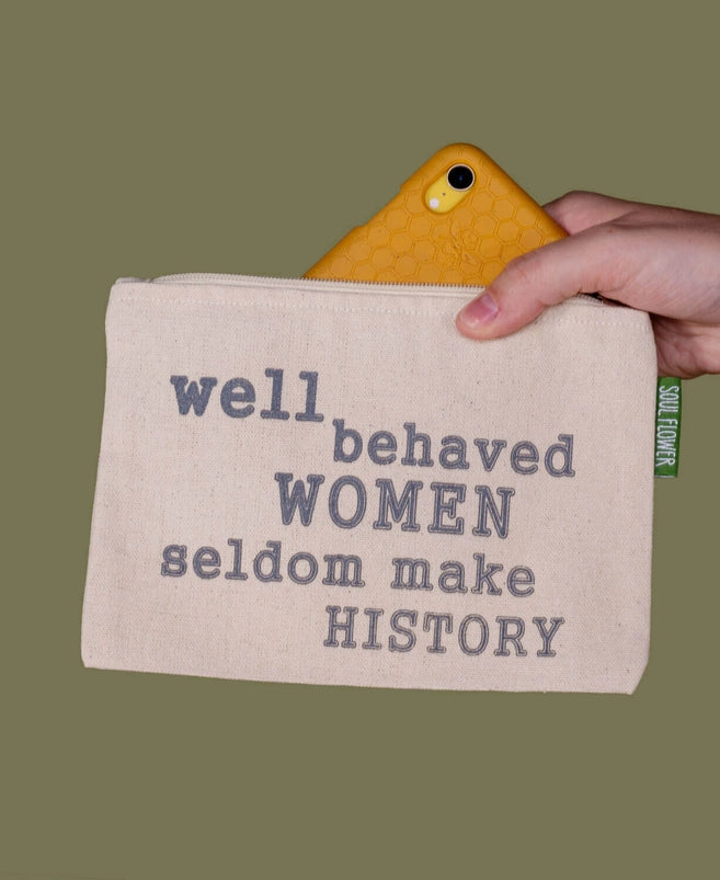 Well Behaved Women Large Zipper Pouch